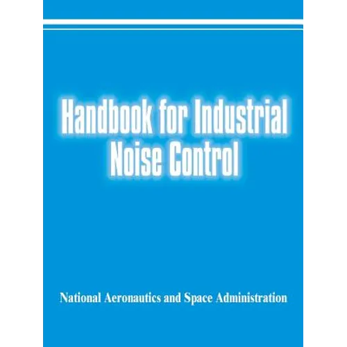 Handbook for Industrial Noise Control - Paperback