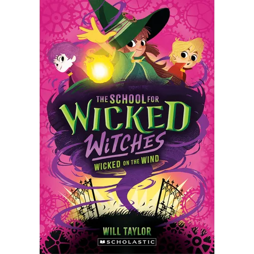 Wicked on the Wind (the School for Wicked Witches, Book3) - Paperback