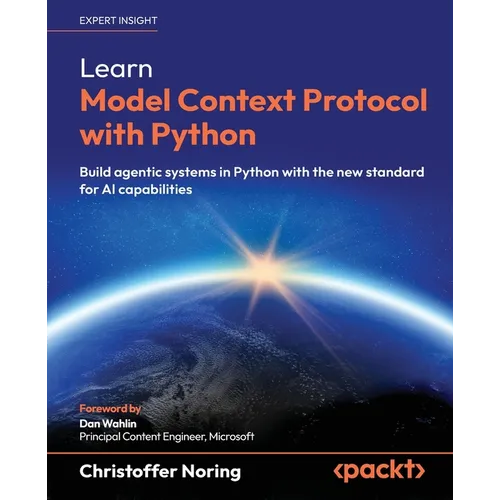 Learn Model Context Protocol with Python: Build agentic systems in Python with the new standard for AI capabilities - Paperback