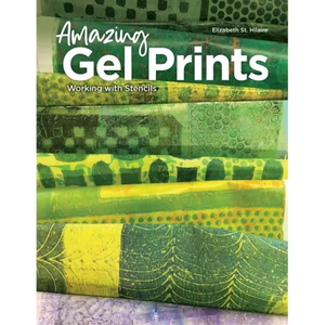 Amazing Gel Prints: Working With Stencils - Paperback