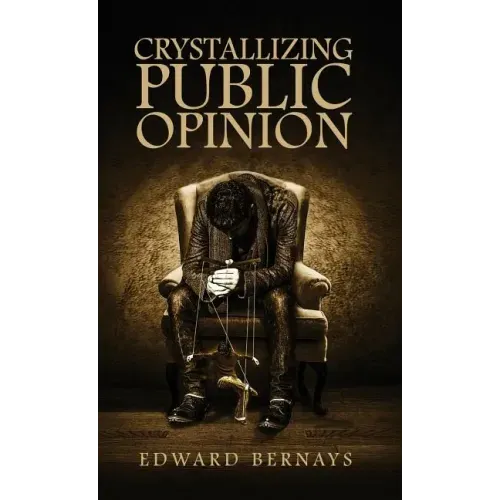 Crystallizing Public Opinion - Hardcover