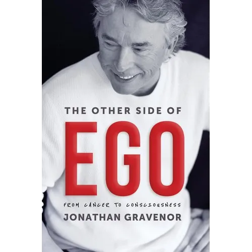 The Other Side of Ego: From Cancer to Consciousness - Paperback