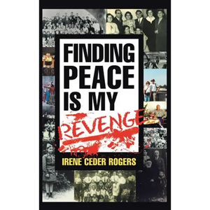 Finding Peace is my Revenge - Hardcover