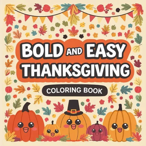 Thanksgiving Bold & Easy Coloring Book - Paperback