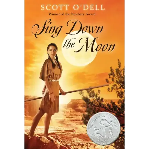Sing Down the Moon: A Newbery Honor Award Winner - Paperback