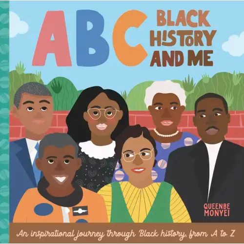 ABC Black History and Me: An Inspirational Journey Through Black History, from A to Z - Board Book
