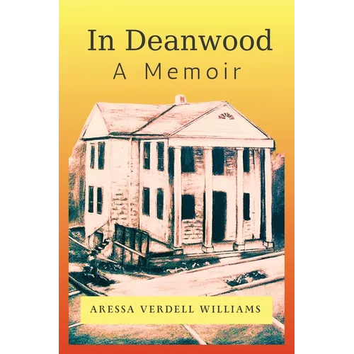 In Deanwood: A Memoir - Paperback