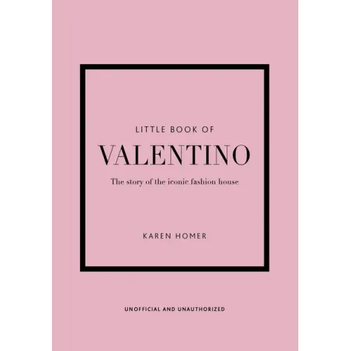 Little Book of Valentino: The Story of the Iconic Fashion House - Hardcover