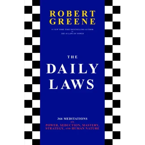 The Daily Laws: 366 Meditations on Power, Seduction, Mastery, Strategy, and Human Nature - Hardcover