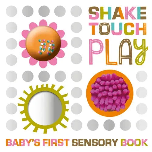 Shake Touch Play - Board Book