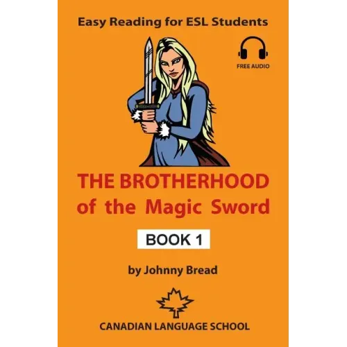 The Brotherhood of the Magic Sword - Book 1: Easy Reading for ESL Students - Paperback