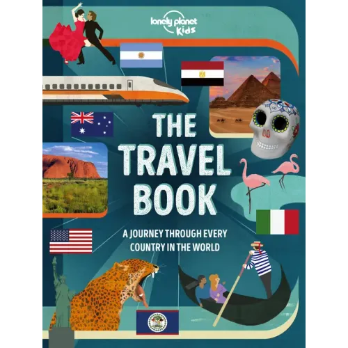 Lonely Planet Kids the Travel Book Lonely Planet Kids - Hardcover