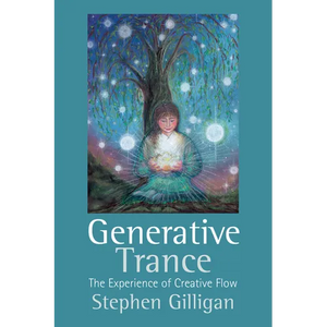 Generative Trance: The Experience of Creative Flow - Paperback