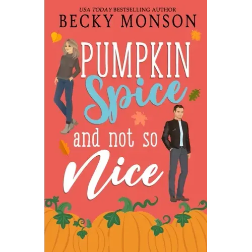 Pumpkin Spice and Not So Nice - Paperback