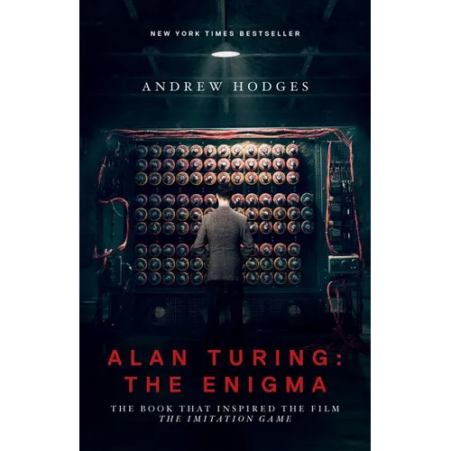 Alan Turing: The Enigma: The Book That Inspired the Film the Imitation Game - Updated Edition - Paperback