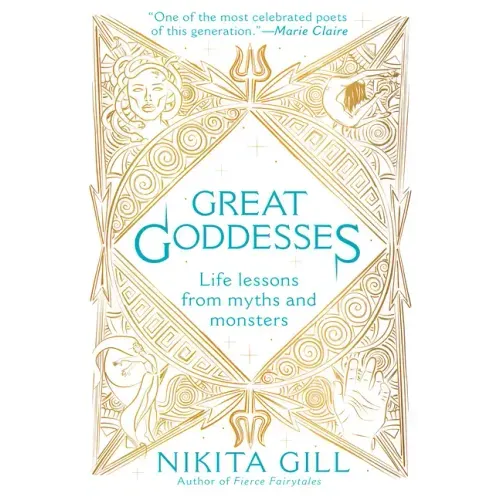 Great Goddesses: Life Lessons from Myths and Monsters - Paperback