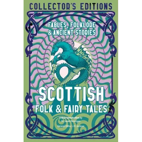 Scottish Folk & Fairy Tales: Fables, Folklore & Ancient Stories - Hardcover