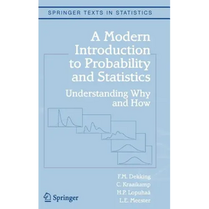 A Modern Introduction to Probability and Statistics: Understanding Why and How - Hardcover