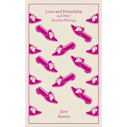 Love and Freindship: And Other Youthful Writings - Hardcover