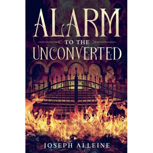 Alarm to the Unconverted: Annotated - Paperback