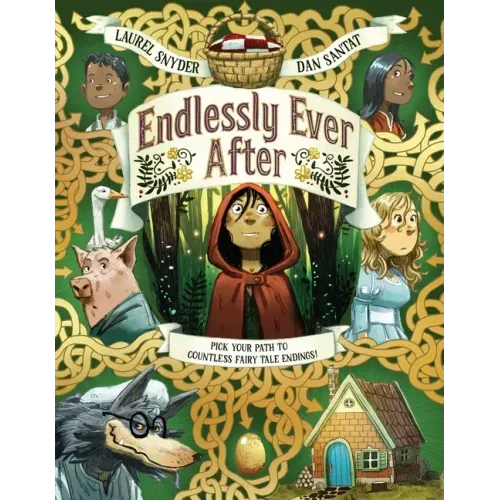 Endlessly Ever After: Pick Your Path to Countless Fairy Tale Endings! - Hardcover