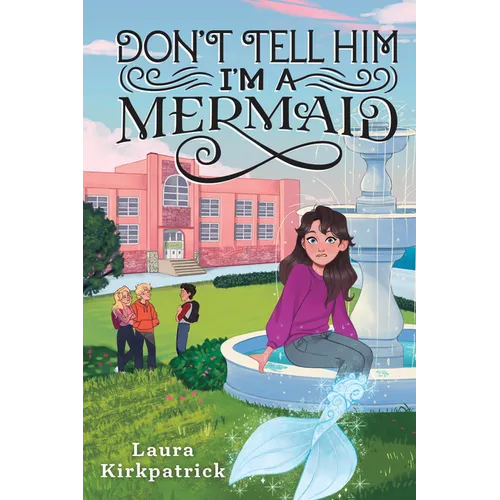 Don't Tell Him I'm a Mermaid - Paperback