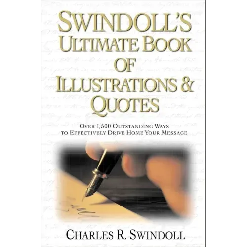 Swindoll's Ultimate Book of Illustrations & Quotes Softcover - Paperback