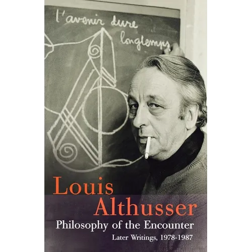 Philosophy of the Encounter: Later Writings, 1978-87 - Paperback