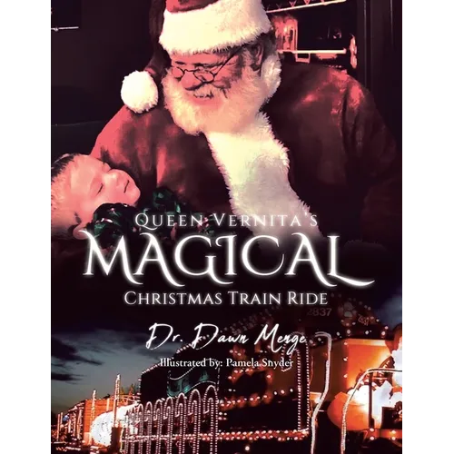 Queen Vernita's Magical Christmas Train Ride - Paperback