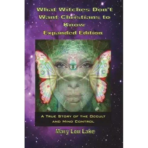 What Witches Don't Want Christians to Know - Paperback