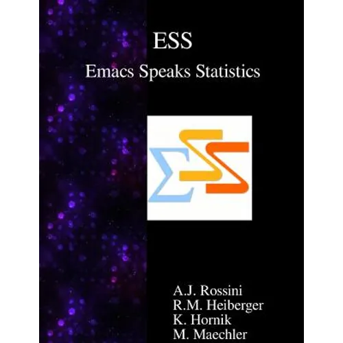 ESS Emacs Speaks Statistics - Paperback