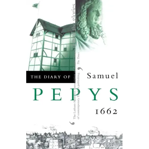 The Diary of Samuel Pepys: Volume III - 1662 - Paperback