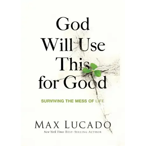 God Will Use This for Good: Surviving the Mess of Life - Paperback