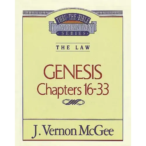Thru the Bible Vol. 02: The Law (Genesis 16-33) - Paperback
