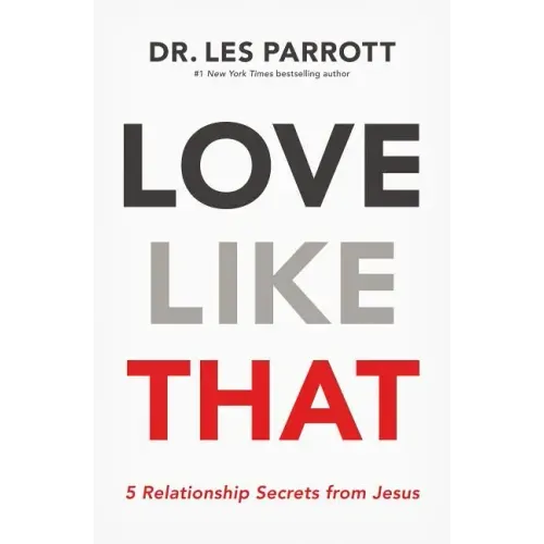 Love Like That: 5 Relationship Secrets from Jesus - Paperback