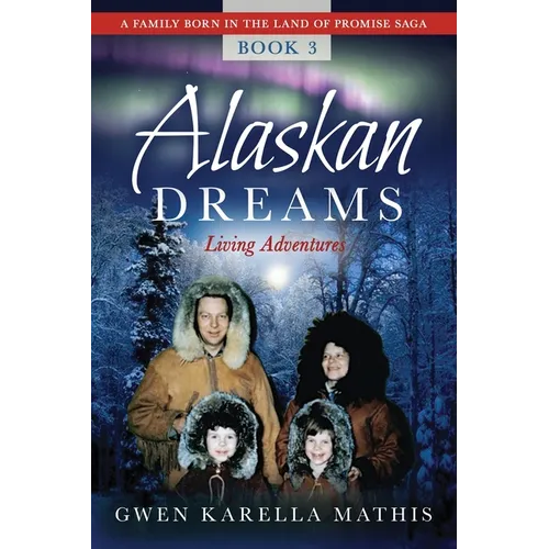 Alaskan Dreams - Paperback