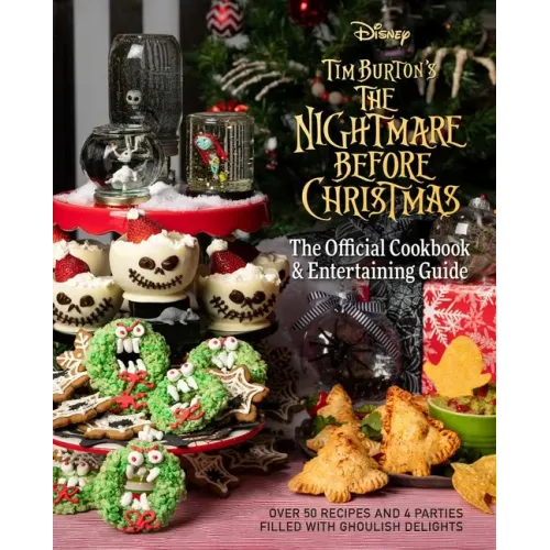 The Nightmare Before Christmas: The Official Cookbook & Entertaining Guide - Hardcover
