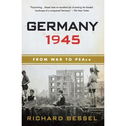 Germany 1945: From War to Peace - Paperback