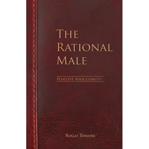 The Rational Male - Positive Masculinity: Positive Masculinity - Paperback