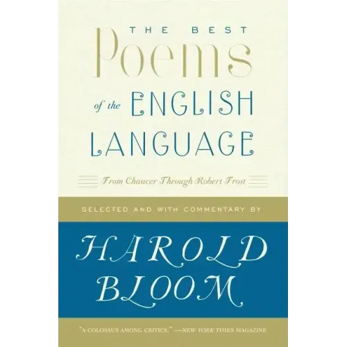The Best Poems of the English Language: From Chaucer Through Robert Frost - Paperback