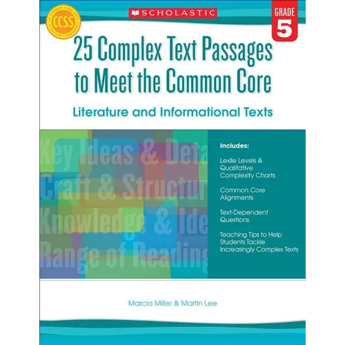 25 Complex Text Passages to Meet the Common Core: Literature and Informational Texts: Gr. 5 - Paperback