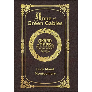 Large Print - Anne of Green Gables - Grand Type Collector's Edition - Matte Hardcover with Dust Jacket - Hardcover