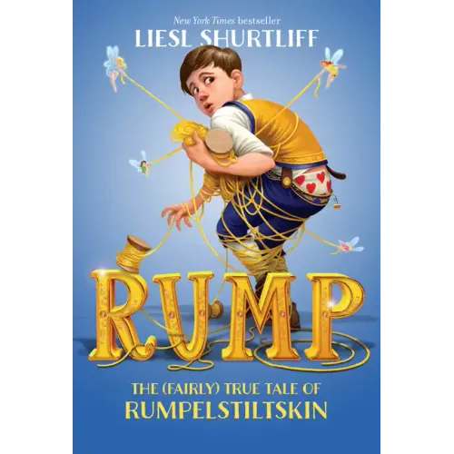 Rump: The (Fairly) True Tale of Rumpelstiltskin - Paperback