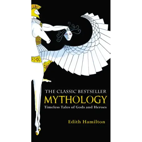 Mythology: Timeless Tales of Gods and Heroes - Paperback