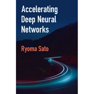 Accelerating Deep Neural Networks - Hardcover