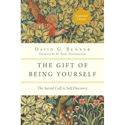 The Gift of Being Yourself: The Sacred Call to Self-Discovery - Paperback