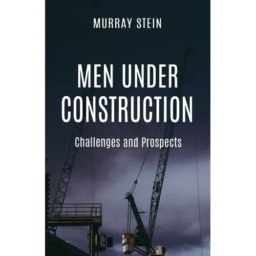 Men Under Construction: Challenges and Prospects - Paperback