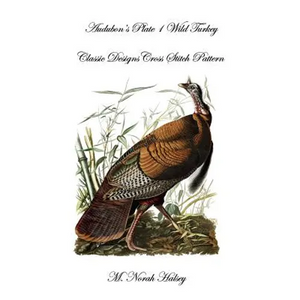 Audubon's Plate 1 Wild Turkey: Classic Designs Cross Stitch Pattern - Paperback