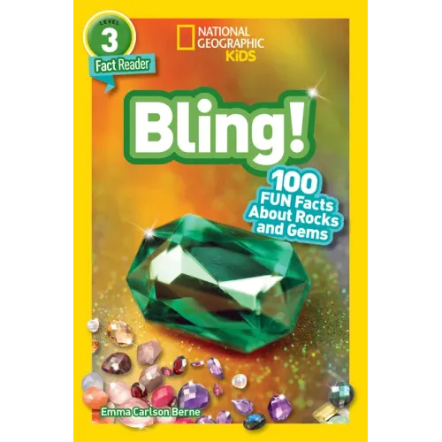 Bling! (National Geographic Kids Readers, Level 3): 100 Fun Facts about Rocks and Gems - Paperback