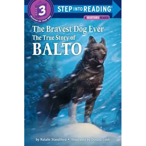 The Bravest Dog Ever: The True Story of Balto - Paperback